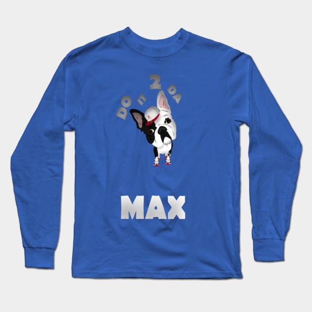 2 DA MAX Long Sleeve T-Shirt by A-MAN'S COMICS